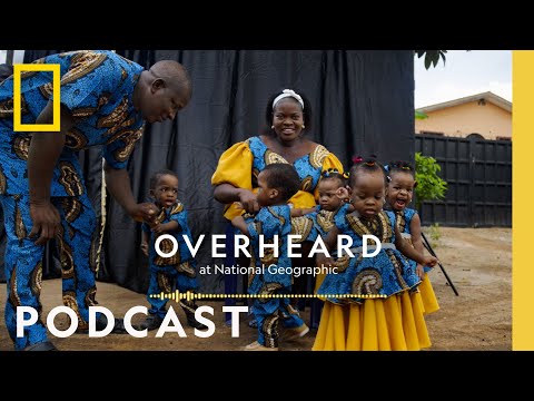 Scenes From Nigeria’s Baby Boom | Podcast | Overheard at National Geographic