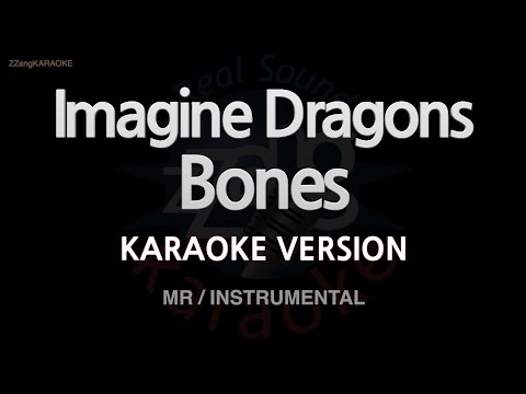 Imagine Dragons-Bones (MR/Instrumental) (Karaoke Version)