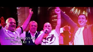 Hayk Sargsyan - ''Popurri 5'' New Premiere