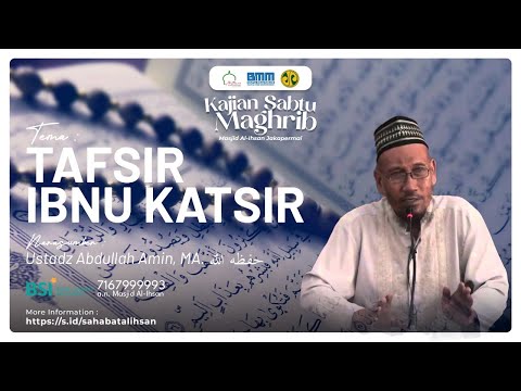 🔴 [LIVE] Tafsir Ibnu Katsir - Ustadz Abdullah Amin, MA.