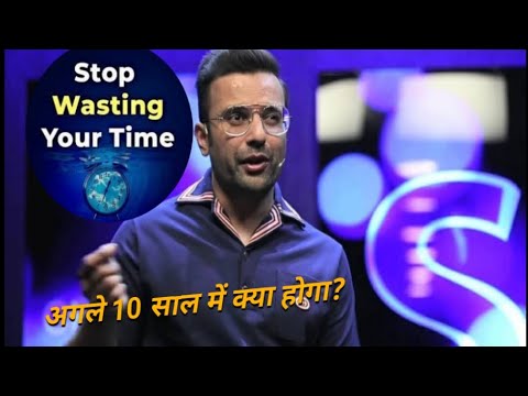 @SandeepSeminars अगले 10 साल में क्या होगा? Motivation By Sandeep Maheshwari sir#motivationalvideo