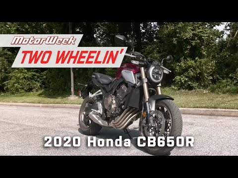 2020 Honda CB650R | MotorWeek Two Wheelin?