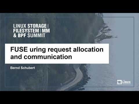 FUSE uring request allocation and communication - Bernd Schubert