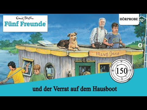 Fünf Freunde - Folge 150: Fünf Freunde und der Verrat auf dem Hausboot | Hörspiel