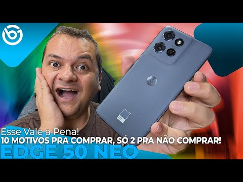 Edge 50 Neo | 10 Motivos PRA COMPRAR e Apenas 2 Motivos PRA NÃO COMPRAR!