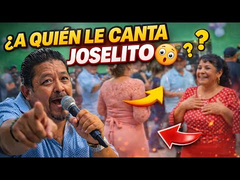 😳 ¿A QUIÉN LE CANTA JOSELITO? ¡EL BAILE SE PUSO INTENSO! 🔥💃