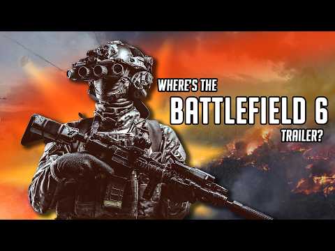Battlefield 6 in Trouble? Where is the Reveal Trailer? Should Fans Be Concerned?