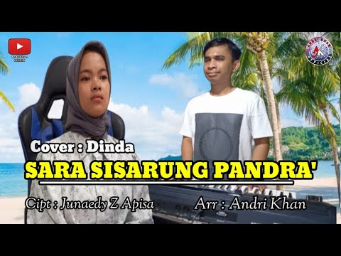 DINDA ~ SARA SISARUNG PANDRA' ~ CIPT : JUNAEDY Z APISA