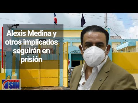 Alexis Medina y otros implicados seguirán una noche más en Najayo