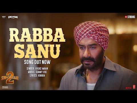 SON OF SARDAAR 2: Rabba Sanu (Song) | Ajay Devgn | Mrunal Thakur | Sunny Vik | Vikas M | Khara