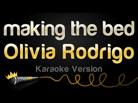 Olivia Rodrigo - making the bed (Karaoke Version)