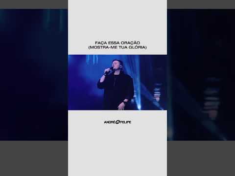 Mostra-me tua Glória 🙌🏻🙏🏻#andreefelipe #devocional