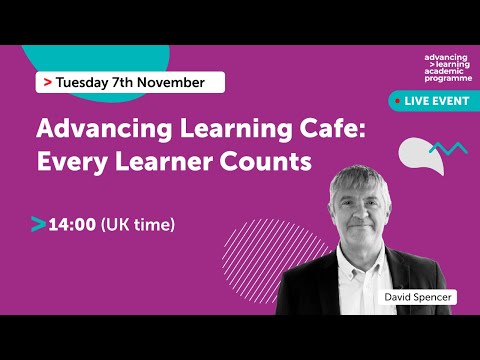 Advancing Learning Cafe: Every Learner Counts