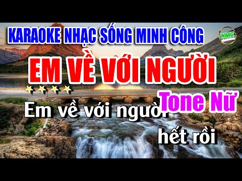 Em Về Với Người Karaoke Nhạc Sống BOLERO Tone Nữ Hát Cực Dễ – Nhạc Sống Minh Công
