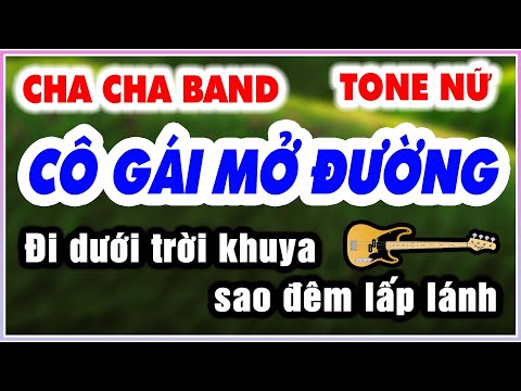 Karaoke CÔ GÁI MỞ ĐƯỜNG | Tone NỮ CHA CHA CHA KLA | Karaoke Nhạc Sống 9669