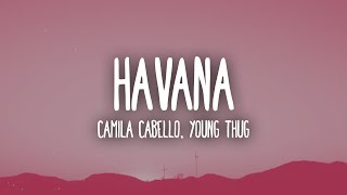 Camila Cabello - Havana ft. Young Thug