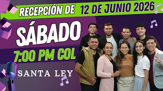 🔴RECEPCIÓN DE SÁBADO CON SANTA LEY EN VIVO🔴 - HIMNOS ADVENTISTAS - 12 DE JUNIO 2026