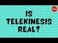 Telekinesis: Fact or Fiction?