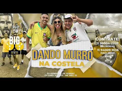 DANDO MURRO NA COSTELA - DJ Henrique de Ferraz, DJ Gaby Soares e MC Biel SJ (VÃdeo Clipe Oficial)
