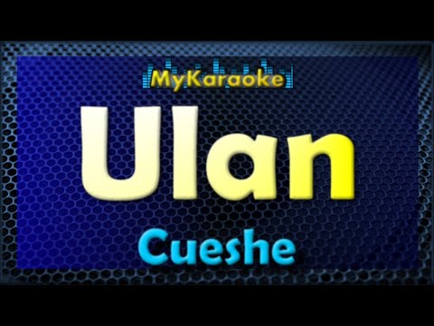 ULAN – KARAOKE in the style of CUESHE