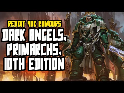 More 40K Rumours - The Lion, Angron and 10th Edition