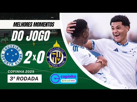 CRUZEIRO 2x0 SÃO CARLOS | MELHORES MOMENTOS | GOLS DA  COPINHA 2025 - COPA SP JR