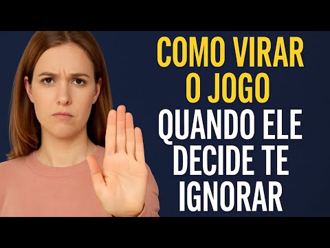 COMO VIRAR o JOGO quando ele decide te IGNORAR?