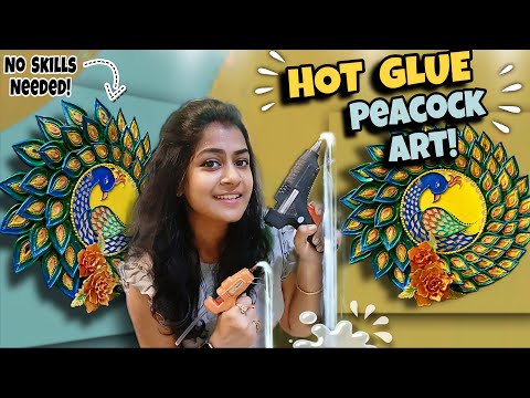 🔥"Hot Glue Gun Peacock Art 🦚 | Best Out of Waste DIY Wall Decor ideas!"