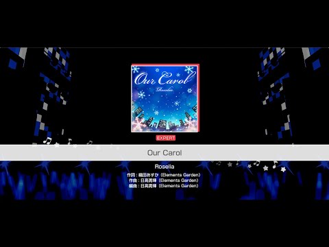 『Our Carol』Roselia(難易度：EXPERT)【ガルパ プレイ動画】