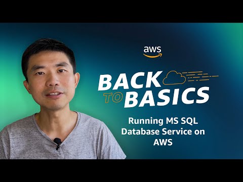 Back to Basics: Running MS SQL Database Service on AWS