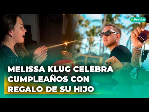 Hijo de Jefferson Farfán sorprende a Melissa Klug con 'REGALAZO' por su cumpleaños #elpopular