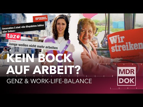 Kein Bock auf Arbeit? Die Work-Life-Balance der GenZ· Past Forward | MDR DOK