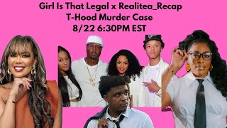 T-Hood Love & Hip Hop Murder Case