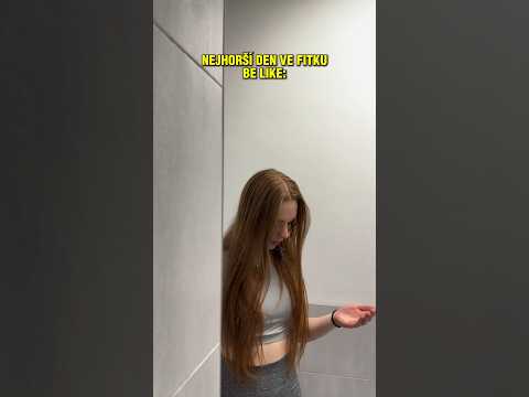 Zažila nejhorší den ve fitku! 😱