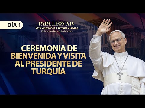 Papa León XIV: Ceremonia de Bienvenida y Visita al Presidente de Turquía