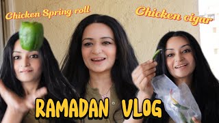 🍽️ Ramadan Vlog | Chicken Spring Roll & Chicken Cigar Recipes | Easy Iftar 🇮🇳 #RamadanVlog #indian