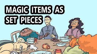 Magical Items as Set Pieces