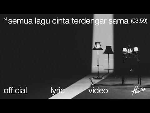 Hindia - semua lagu cinta terdengar sama