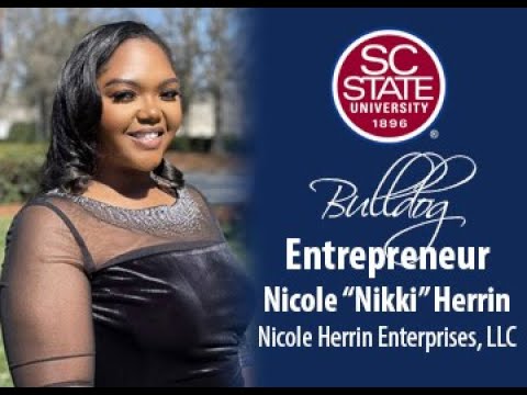 SC State Celebrates “Bulldog Entrepreneur”—Nicole "Nikki" Herrin