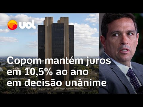 Copom: Banco Central interrompe ciclo de cortes e mantém Selic em 10,5%