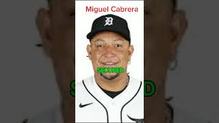 HOW IS MIGUEL CABRERA BECAME SO FAMOUS IN BASEBALL?