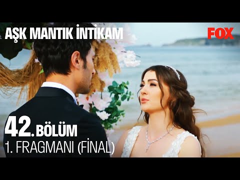 Aşk Mantık İntikam 42. Bölüm 1. Fragmanı (FİNAL)