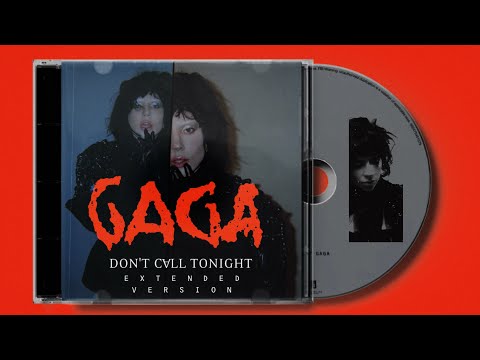 Lady Gaga - Don’t Call Tonight (Extended Version)