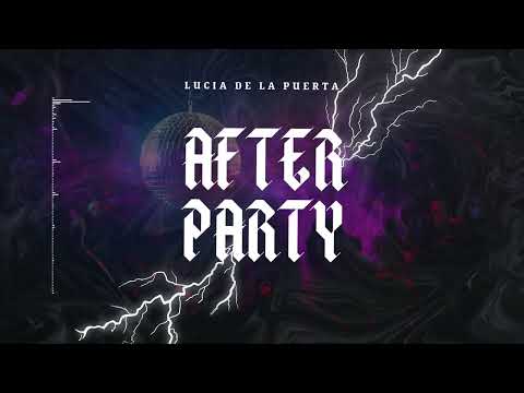 Lucia De La Puerta - After Party