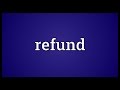 Understanding Refunds and Their Meanings