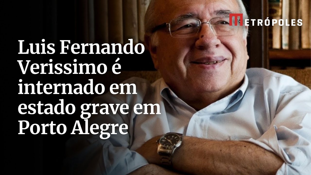 Luis Fernando Verissimo é internado em estado grave em Porto Alegre