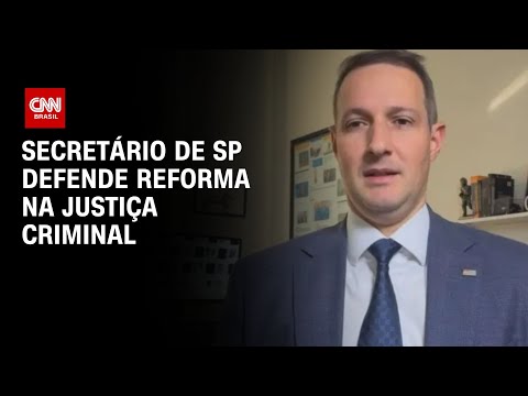 Secretário de SP defende reforma na Justiça Criminal | AGORA CNN