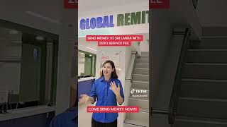 Send Money To Sri Langka !!! Free Of Charge !!!Only In Global Remit !!!
