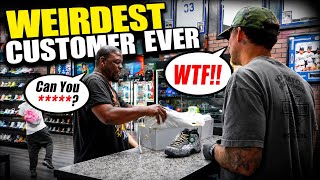 The Weirdest Customer Ever….