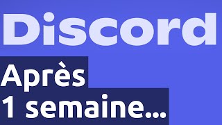 Serveur discord : une semaine plus tard...